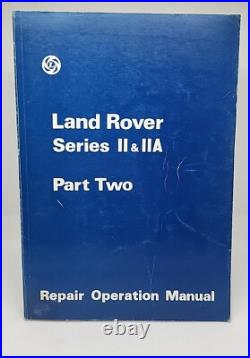 Land Rover Series ll & llA Part Two Repair Operation Manual 1969 1st Ed 606408